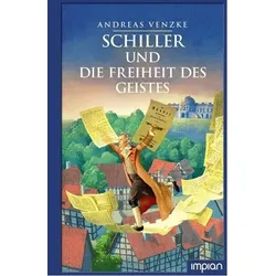 Schiller und die Freiheit des Geistes
