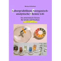 Epubli Chemie Grundwissen / Laborpraktikum Anorganisch-analytische Chemie LAC