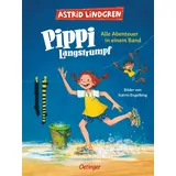 Oetinger Pippi Langstrumpf. Alle Abenteuer in einem Band