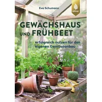 Verlag Eugen Ulmer Gewächshaus und Frühbeet