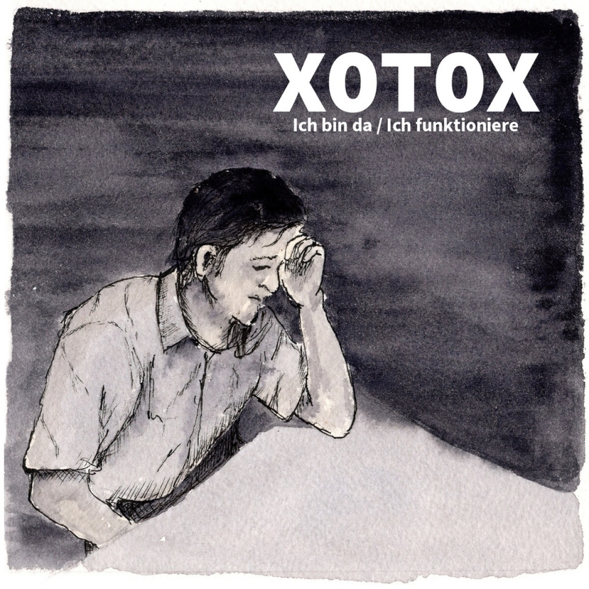 Ich Bin Da/Ich Funktioniere - Xotox. (CD)