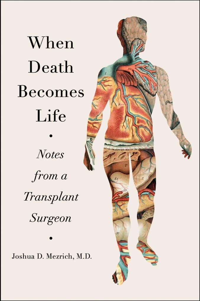 When Death Becomes Life: eBook von Joshua D. Mezrich