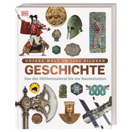 DK Verlag Dorling Kindersley Unsere Welt in 1000 Bildern. Geschichte