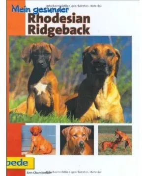 Mein gesunder Rhodesian Ridgeback, Ann Chamberlain