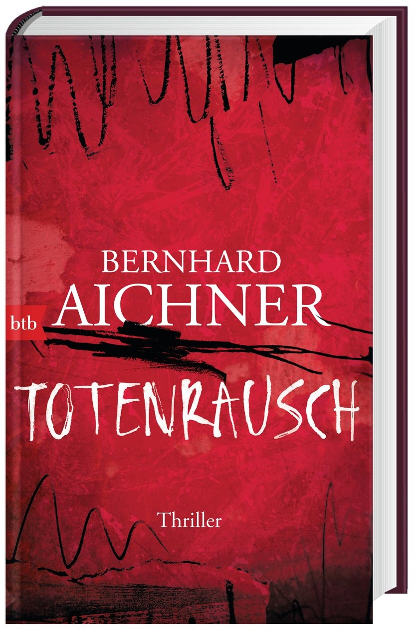 Totenrausch / Totenfrau-Trilogie Bd.3 - Bernhard Aichner  Gebunden