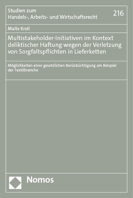 Multistakeholder-Initiativen Im Kontext Deliktischer Haftung Wegen Der Verletzung Von Sorgfaltspflichten In Lieferketten - Malte Kroll  Kartoniert (TB