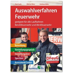 Auswahlverfahren Feuerwehr - Kurt Guth, Marcus Mery, Andreas Mohr, Gebunden