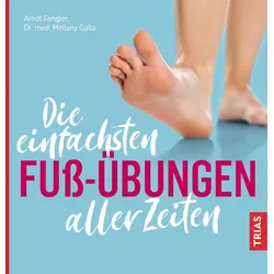 Die einfachsten Fuß-Übungen aller Zeiten Buch 1 St