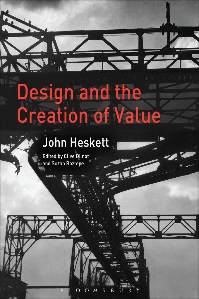 Design and the Creation of Value: eBook von John Heskett
