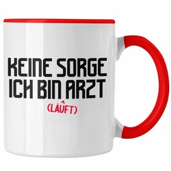 Trendation Tasse Trendation – Arzt Geschenk Tasse Lustig Männer Geschenkidee Kaffeetasse für Arzt Krankenhaus Ärzte rot