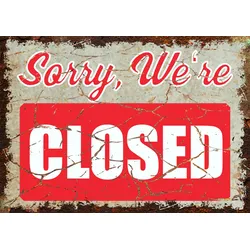 Sorry we are closed Deko Schild A0 (841x1189mm)