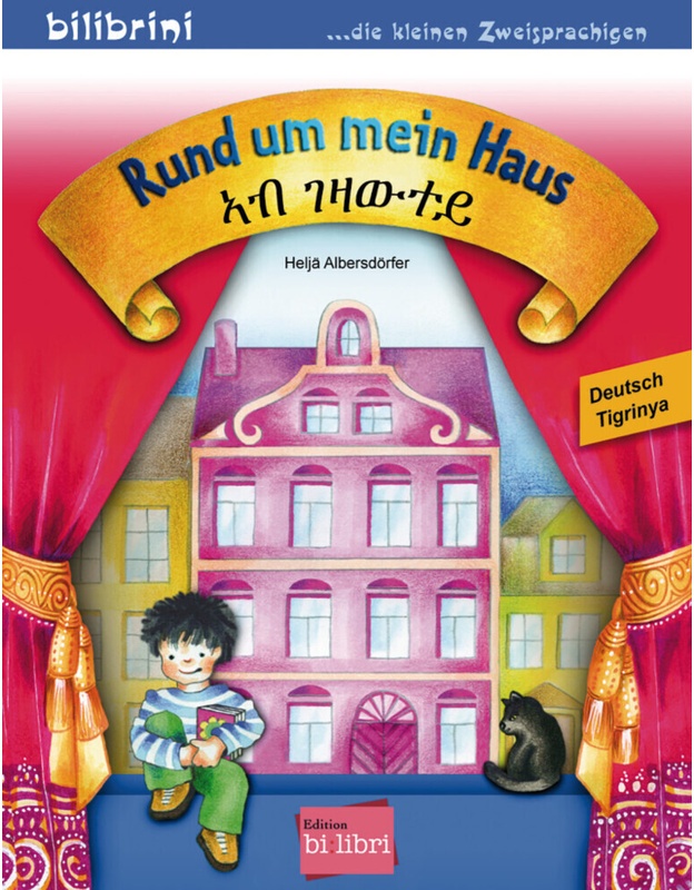 Rund Um Mein Haus / Rund Um Mein Haus, Deutsch-Tigrinya - Heljä Albersdörfer, Geheftet