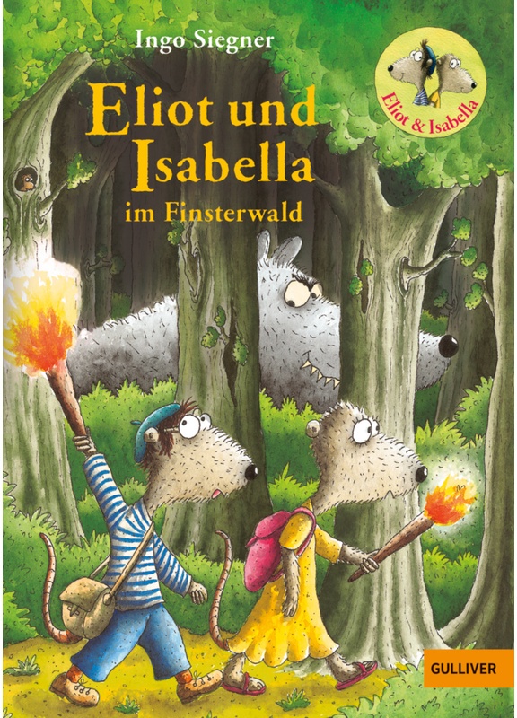 Eliot Und Isabella Im Finsterwald / Eliot Und Isabella Bd.4 - Ingo Siegner, Gebunden