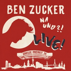 Na und?! Live! - Ben Zucker  Ben Zucker  Ben Zucker. (CD)