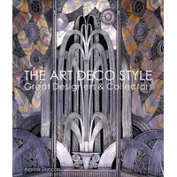 ACC Art Books The Art Deco Style: Great Designers