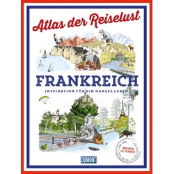 DuMont Bildband Atlas der Reiselust Frankreich