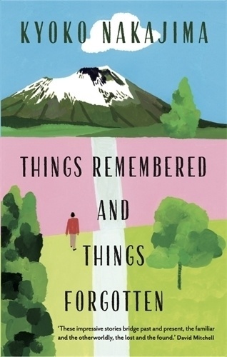 Things Remembered And Things Forgotten - Kyoko Nakajima  Kartoniert (TB)