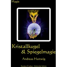 Kersken-Canbaz Kristallkugel & Spiegelmagie