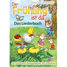 Verlag Stephen Janetzko Der Frühling ist da - 20 schönste Kinderlieder im Frühling