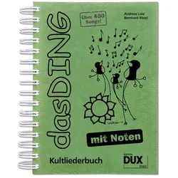 Edition DUX Das Ding 1 - Kultliederbuch - Mit Noten - Notenbuch