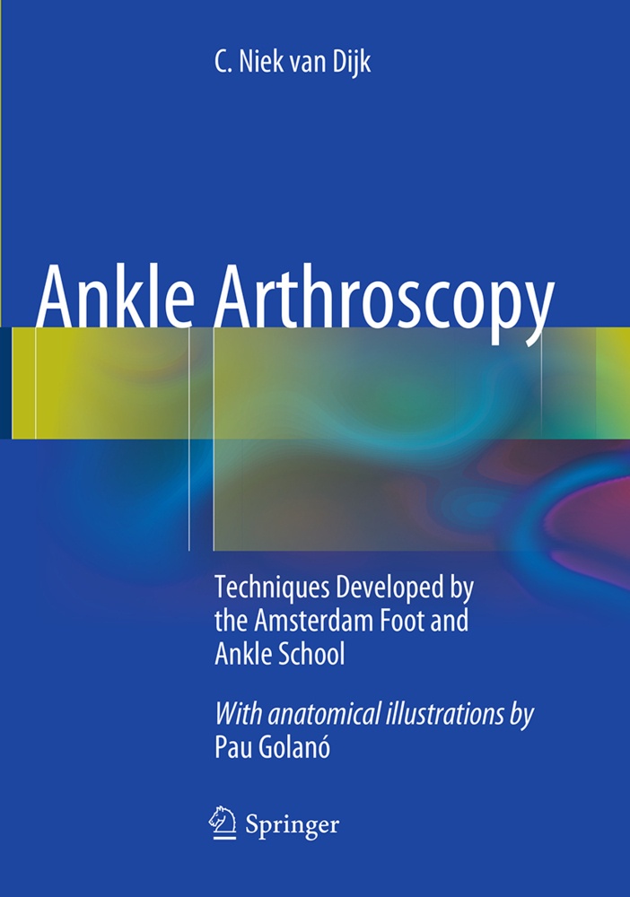 Ankle Arthroscopy - C. Niek van Dijk  Kartoniert (TB)