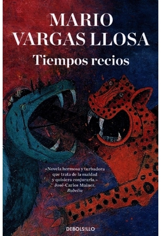 Tiempos Recios - Mario Vargas Llosa  Kartoniert (TB)