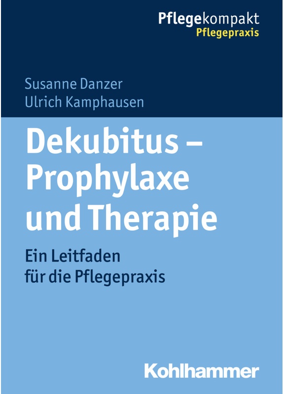 Dekubitus - Prophylaxe Und Therapie - Susanne Danzer, Ulrich Kamphausen, Kartoniert (TB)