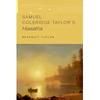 Oxford University Press Samuel Coleridge-Taylor's Hiawatha