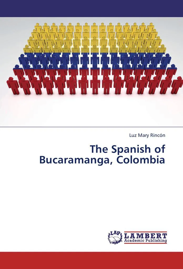 The Spanish of Bucaramanga Colombia: Buch von Luz Mary Rincón
