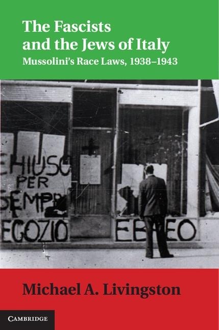 Fascists and the Jews of Italy: eBook von Michael A. Livingston