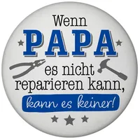 Speecheese Papa Geschenk Magnet rund mit Spruch Wenn scheitert