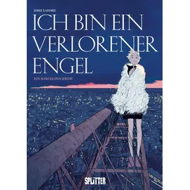 Splitter Verlag Ich bin ein verlorener Engel: Ein Barcelona-Krimi