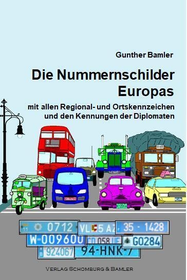 Die Nummernschilder Europas  268 Teile - Gunther Bamler  Gebunden