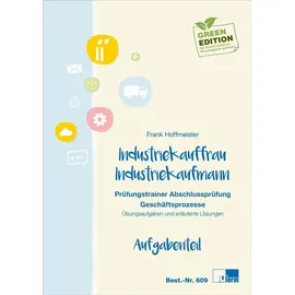 U-Form Verlag Industriekauffrau / Industriekaufmann. Prüfungstrainer Abschlussprüfung Geschäftsprozesse