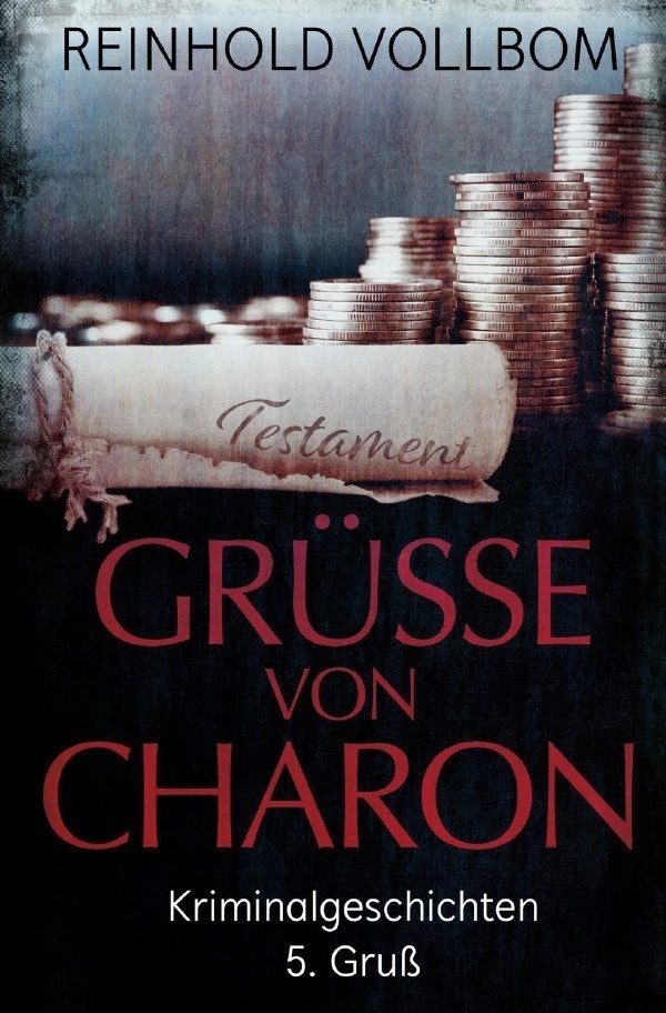 Grüße Von Charon 5. Gruß - Reinhold Vollbom  Kartoniert (TB)