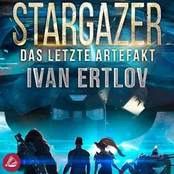 Stargazer: Das letzte Artefakt