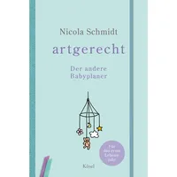 Kösel-Verlag artgerecht - Der andere Baby-Planer