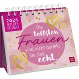 Groh Verlag Mini-Wochenkalender 2026: Die tollsten Frauen sind nicht perfekt, sie sind echt