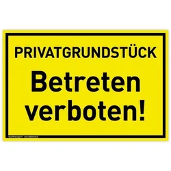 Schild Privatgrundstück | PVC 30 x 20 cm | Betreten verboten | gelb | PVC-Schild mit UV-Schutz | Befahren verboten Privat | Dreifke®