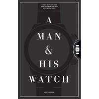 Workman Publishing A Man and His Watch: