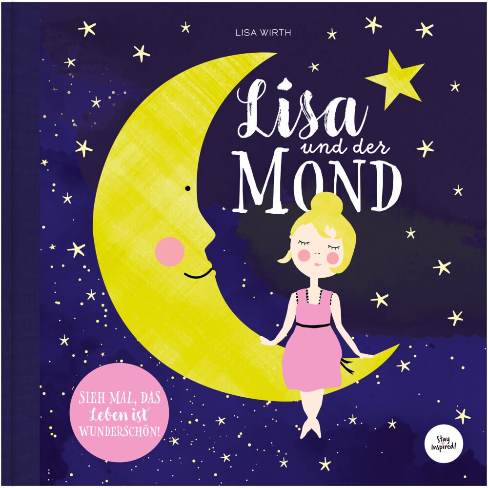 Lisa Und Der Mond | Kinderbuch Über Schöne Gute Nacht Geschichte Über Eine Zauberhafte Reise Zum Mond | Entdecke Die Magie Und Schönheit Auf Der Erde