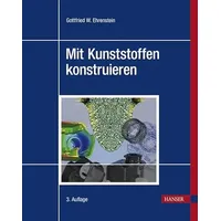 Carl Hanser Verlag Mit Kunststoffen konstruieren