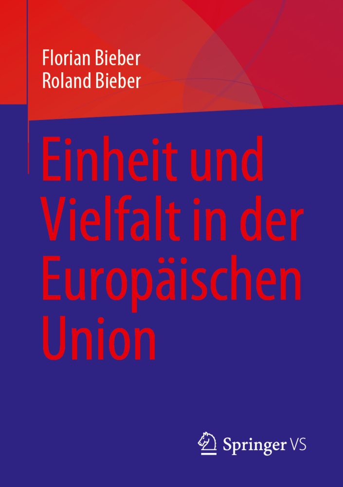 Einheit Und Vielfalt In Der Europäischen Union - Florian Bieber  Roland Bieber  Kartoniert (TB)