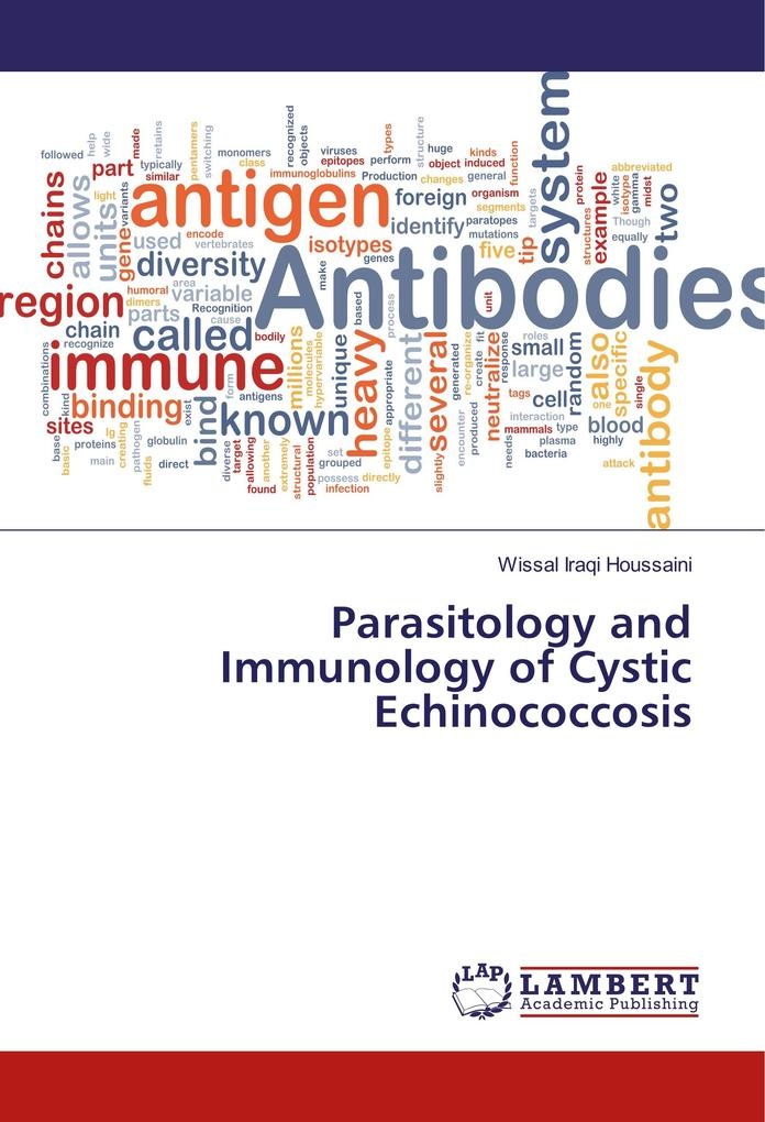 Parasitology and Immunology of Cystic Echinococcosis: Buch von Wissal Iraqi Houssaini