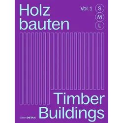 Holzbauten S, M, L / Timber Buildings S, M, L