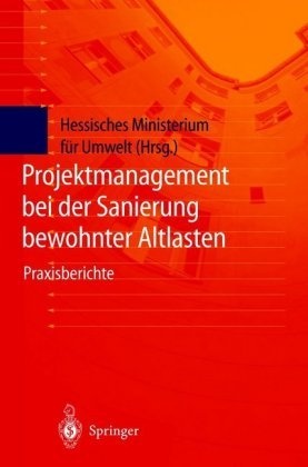 Projektmanagement Bei Der Sanierung Bewohnter Altlasten  Kartoniert (TB)