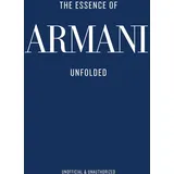 ACC Art Books The Essence of Armani: Unfolded (The Essence of, 3)