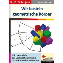 Wir basteln geometrische Körper