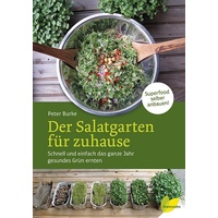 Edition Loewenzahn Der Salatgarten für zuhause: Peter Burke,