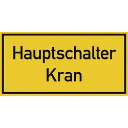 Hauptschalter Kran, Textschild, Folie, 100x50 mm